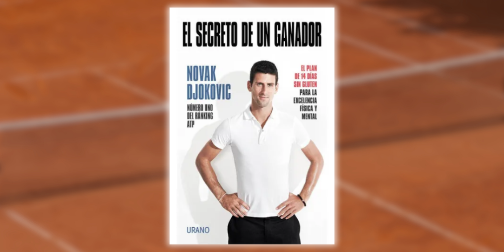 Las 3 Lecciones del Libro de Novak Djokovic para Dominar Tu Vida